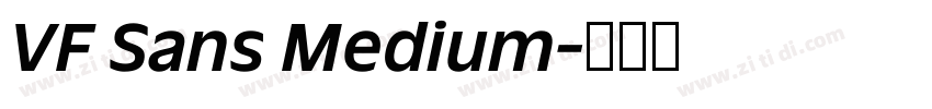 VF Sans Medium字体转换 VF Sans Medium字体转换